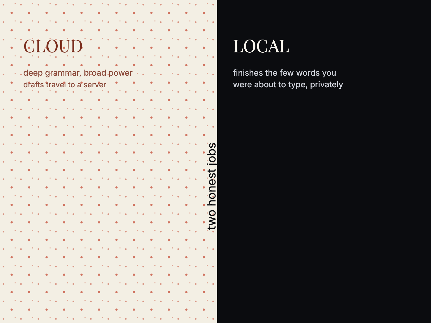 Duotone split: a halftone cloud side and a solid ink local side, labeled two honest jobs.